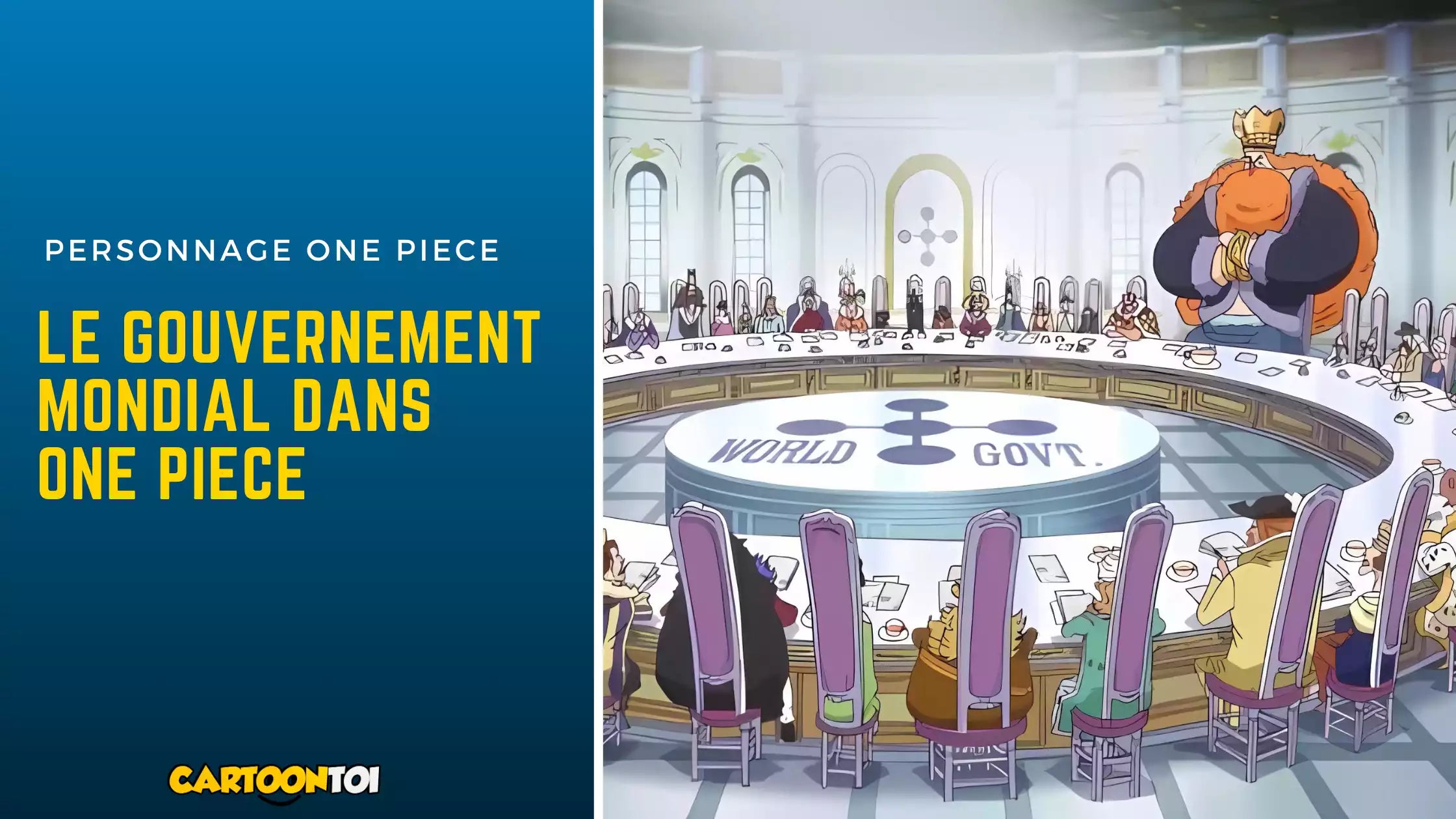 Les membres du Gouvernement Mondial dans One Piece